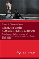 Susan McClements Wyss - Classic-ing on the Australian mainstream stage