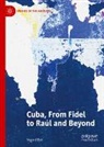 Vegard Bye - Cuba, From Fidel to Raúl and Beyond