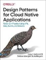 Kasun Indrasiri, Indrasiri Kasun, Sriskandarajah Suhothayan - Design Patterns for Cloud Native Applications
