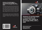 Mohammad Gouse, Deepa Kalmath, GanaShree N. S. - Sistema di monitoraggio e tracciamento dei bambini che utilizza la tecnologia RFID, GPS e GSM