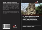 Eduardo Argentino Campi - Le leggi temporali della natura nella scienza maya precolombiana