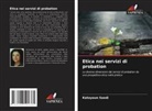 Katayoun Saedi - Etica nei servizi di probation
