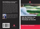 Sarath Thomas Chamakalayil - PAZ NA PRÁTICA: Um Guia para a Cura e Prevenção do Suicídio