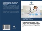Rana Abd al-hadi, Hedef Dhafir El-Yassin - Prolaktin-Hormon, TNF-alpha und Autoantikörper bei chronischer Hepatitis C