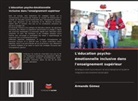 Armando Gómez - L'éducation psycho-émotionnelle inclusive dans l'enseignement supérieur