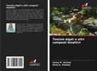 Emad A. Shalaby, Sanaa M. Shanab - Tossine algali e altri composti bioattivi