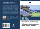 Saeed Al-Ghamdi, Gamal Hazza, Salem Zerkaoui - Verbreitung der Nutzung von Solarwarmwasserbereitern in der Region Al Baha