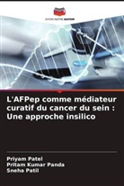 Pritam Kumar Panda, Priyam Patel, Sneha Patil - L'AFPep comme médiateur curatif du cancer du sein : Une approche insilico