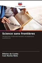 Dileine da Cunha, Ivan Rocha Neto - Science sans frontières