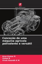 Vishal B, Vivek Anandh K M, Arun Kumar R - Conceção de uma máquina agrícola polivalente e versátil