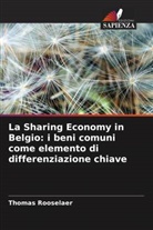Thomas Rooselaer - La Sharing Economy in Belgio: i beni comuni come elemento di differenziazione chiave