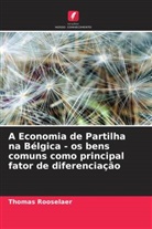 Thomas Rooselaer - A Economia de Partilha na Bélgica - os bens comuns como principal fator de diferenciação