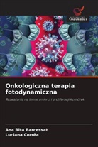 Ana Rita Barcessat, Luciana Corrêa - Onkologiczna terapia fotodynamiczna