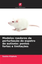 Saskia Kliphuis - Modelos roedores da perturbação do espetro do autismo: pontos fortes e limitações