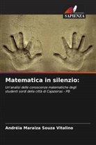 Andréia Maraiza Souza Vitalino - Matematica in silenzio: