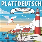 Janin Ziegenhagen, Janin Ziegenhagen - Plattdeutsch zum Ausmalen - für norddeutsche Seelen!
