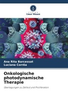 Ana Rita Barcessat, Luciana Corrêa - Onkologische photodynamische Therapie