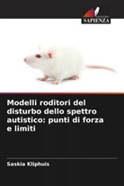 Saskia Kliphuis - Modelli roditori del disturbo dello spettro autistico: punti di forza e limiti