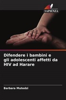 Barbara Mutedzi - Difendere i bambini e gli adolescenti affetti da HIV ad Harare