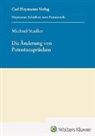 Michael Stadler - Die Änderung von Patentansprüchen (HSP 25)