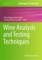 María Ángeles Pozo-Bayón, Muñoz González, Carolina Muñoz González, María Ángeles Pozo-Bayón - Wine Analysis and Testing Techniques