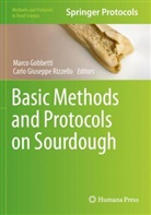 Giuseppe Rizzello, Marco Gobbetti, Carlo Giuseppe Rizzello - Basic Methods and Protocols on Sourdough