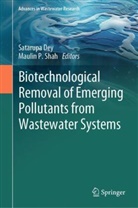Satarupa Dey, P Shah, Maulin P. Shah - Biotechnological Removal of Emerging Pollutants from Wastewater Systems