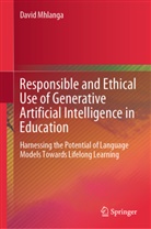 David Mhlanga - Responsible and Ethical Use of Generative Artificial Intelligence in Education