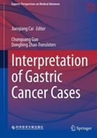 Jianqiang Cai - Interpretation of Gastric Cancer Cases