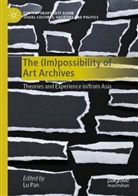 Lu Pan - The (Im)possibility of Art Archives