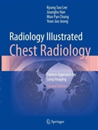 Man Pyo Chung, Man Pyo et al Chung, Joungho Han, Yeon Joo Jeong, Kyung Soo Lee - Radiology Illustrated: Chest Radiology
