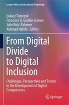 Francisco D Guillén-Gámez, Francisco D. Guillén-Gámez, Akhmad Habibi, Julio Ruiz-Palmero, Jul Ruiz-Palmero et al, ¿Ukasz Tomczyk... - From Digital Divide to Digital Inclusion