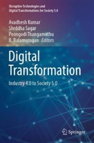 B. Balamurugan, Avadhesh Kumar, Shrddha Sagar, Poongodi Thangamuthu, Poongodi Thangamuthu et al - Digital Transformation