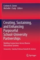 Corinne A Green, Michelle J. Eady, Corinne A. Green, J Eady - Creating, Sustaining, and Enhancing Purposeful School-University Partnerships