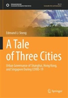 Edmund Li Sheng, Li Sheng - A Tale of Three Cities