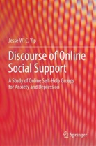 Jesse W C Yip, Jesse W. C. Yip - Discourse of Online Social Support