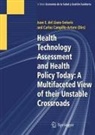 Carlos Campillo-Artero, Juan E. del Llano-Señarís - Health Technology Assessment and Health Policy Today: A Multifaceted View of their Unstable Crossroads