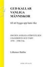 Lillemor Hallin, Bengt Malmgren - Gud kallar vanliga människor till att bygga upp hans rike