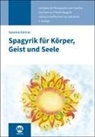 Susanne Gärtner - Spagyrik für Körper, Geist und Seele