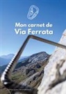 Victor Laurent - Mon carnet de Via Ferrata