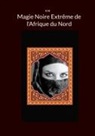 K. M - Magie Noire Extrême de l'Afrique du Nord