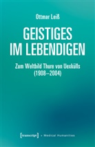Maria Arndt, Ottmar Leiß - Geistiges im Lebendigen