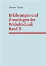 Werner Taube - Erfahrungen und Grundlagen der Wickeltechnik (Band II)