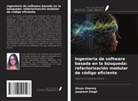 Divya Sharma, Jaspreet Singh - Ingeniería de software basada en la búsqueda: refactorización modular de código eficiente