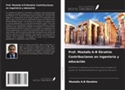 Mostafa A-B Ebrahim - Prof. Mostafa A-B Ebrahim Contribuciones en ingeniería y educación