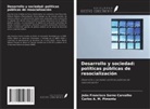 Carlos A. M. Pimenta, João Francisco Sarno Carvalho - Desarrollo y sociedad: políticas públicas de resocialización