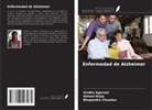 Sindhu Agarwal, Himani Bajaj, Bhupendra Chauhan - Enfermedad de Alzheimer