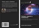 Jussara Neves Rezende - Tiempo, espacio y simbolismo