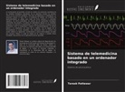 Tareek Pattewar - Sistema de telemedicina basado en un ordenador integrado