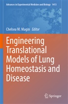 Chelsea M Magin, Chelsea M. Magin - Engineering Translational Models of Lung Homeostasis and Disease